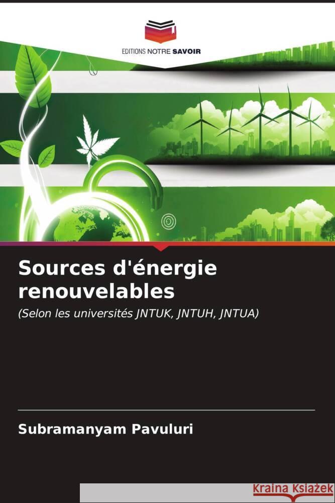 Sources d'?nergie renouvelables Subramanyam Pavuluri 9786206904939 Editions Notre Savoir - książka