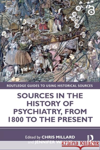 Sources in the History of Psychiatry, from 1800 to the Present  9780367541217 Taylor & Francis Ltd - książka