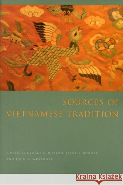 Sources of Vietnamese Tradition  Dutton 9780231138635 University Press Group Ltd - książka
