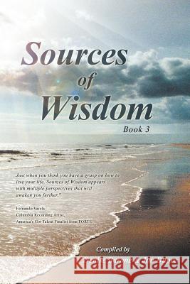 Sources of Wisdom: Book 3 Compiled by Denise Barone &. Jim Dupre 9781452590844 Balboa Press - książka