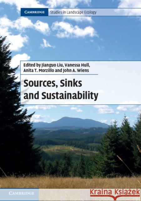 Sources, Sinks and Sustainability Jianguo Liu Vanessa Hull Anita T. Morzillo 9780521145961 Cambridge University Press - książka