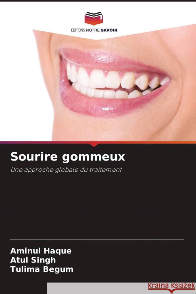 Sourire gommeux Aminul Haque Atul Singh Tulima Begum 9786207035489 Editions Notre Savoir - książka