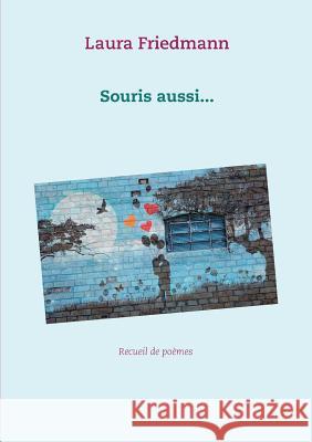 Souris aussi... Laura Friedmann 9782322109180 Books on Demand - książka