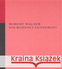 Sourozenci Tannerovi Robert Walser 9788087048078 Opus - książka