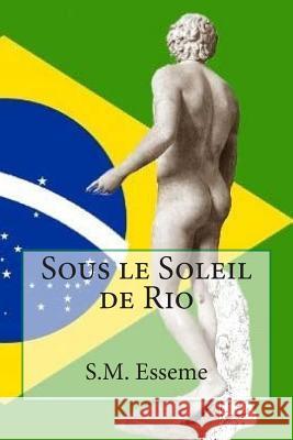 Sous le Soleil de Rio Esseme, S. M. 9781514757192 Createspace - książka