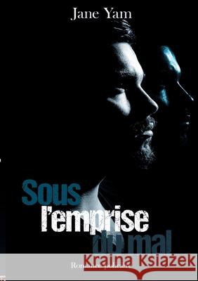 Sous l'emprise du mal Jane Yam 9782322268566 Books on Demand - książka