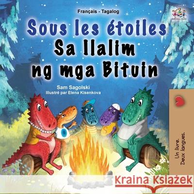 Sous les ?toiles (Livre pour enfants bilingue fran?ais-tagalog) Sam Sagolski Kidkiddos Books 9781834163840 Kidkiddos Books Ltd. - książka