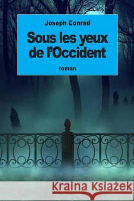 Sous les yeux de l'Occident Neel, Philippe 9781537578897 Createspace Independent Publishing Platform - książka