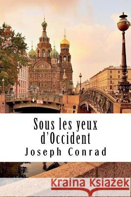 Sous les yeux d'Occident Neel, Philippe 9781981918751 Createspace Independent Publishing Platform - książka