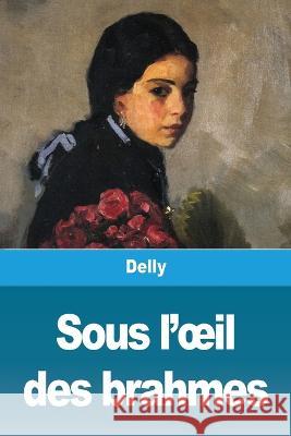 Sous l'oeil des brahmes Delly 9783967873979 Prodinnova - książka