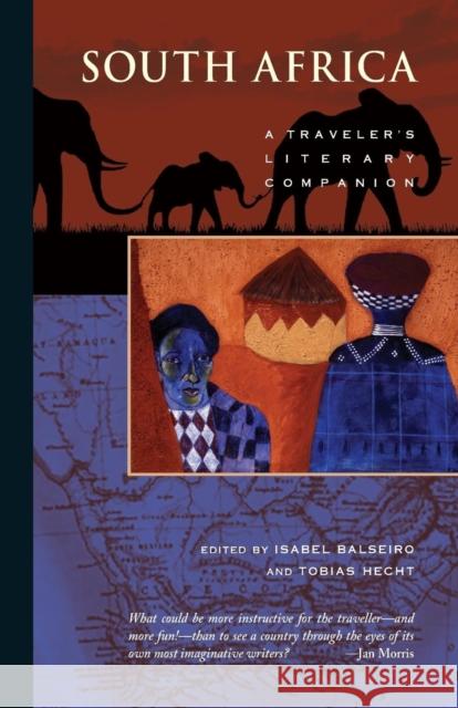 South Africa: A Traveler's Literary Companion Isabel Balseiro Tobias Hecht 9781883513221 Whereabouts Press - książka