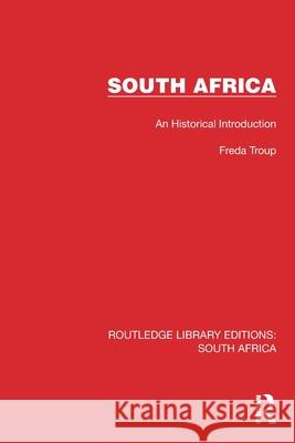 South Africa: An Historical Introduction Freda Troup 9781032322841 Routledge - książka