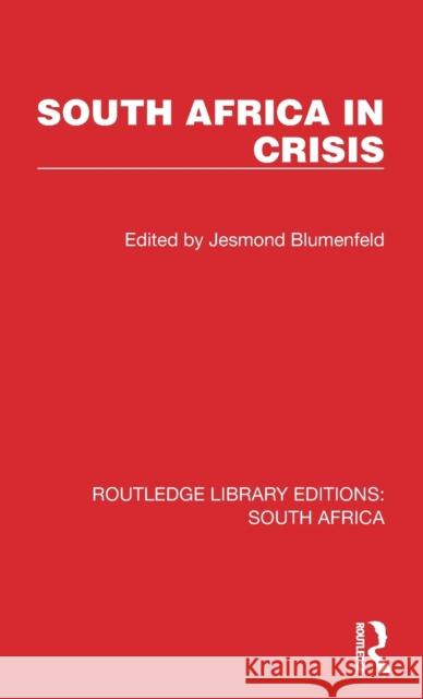 South Africa in Crisis Jesmond Blumenfeld 9781032323572 Routledge - książka