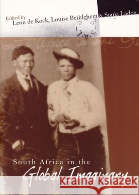 South Africa in the Global Imaginary L. Kock L. Bethlehem S. Laden 9781868882601 Brill Academic Publishers - książka