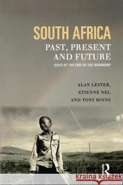 South Africa, Past, Present and Future: Gold at the End of the Rainbow? Binns, Tony 9780582356269 Longman Publishing Group - książka
