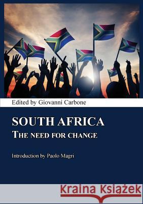 South Africa: The Need for Change Paolo Magri, Giovanni Carbone (Universita Degli Studi Di Milano) 9788867055470 Ledizioni - książka