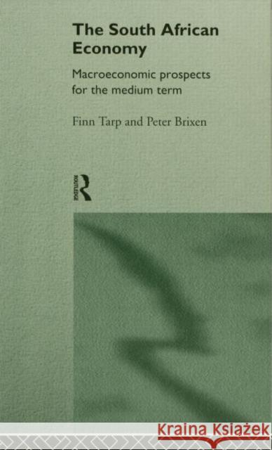 South African Economy: Macroeconomic Prospects for the Medium Term Brixen, Peter 9780415142601 Routledge - książka