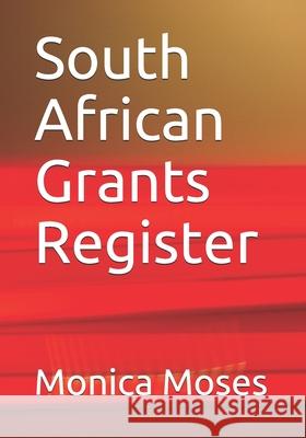 South African Grants Register Monica Moses 9780620818216 Pilovision, Cape Town - książka