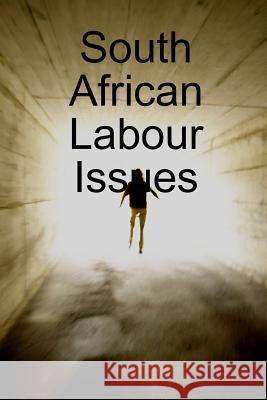 South African Labour Issues Mitta Xinindlu 9781387613656 Lulu.com - książka