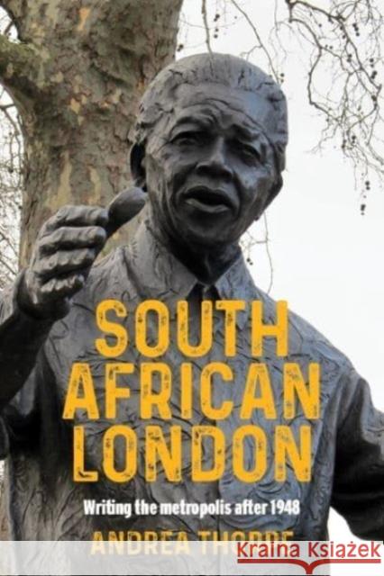 South African London Andrea Thorpe 9781526174598 Manchester University Press - książka