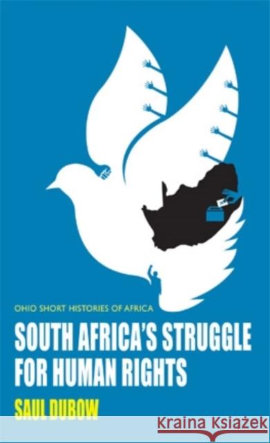 South Africa's Struggle for Human Rights Saul Dubow 9780821420270  - książka