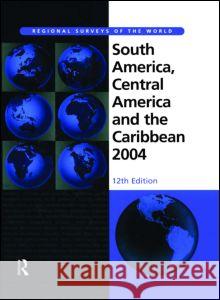 South America, Central America and the Caribbean 2004    9781857431889 Taylor & Francis - książka