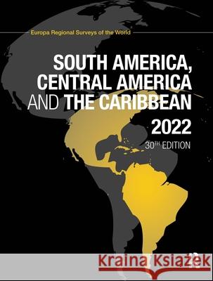 South America, Central America and the Caribbean 2022 Europa Publications 9780367699239 Routledge - książka
