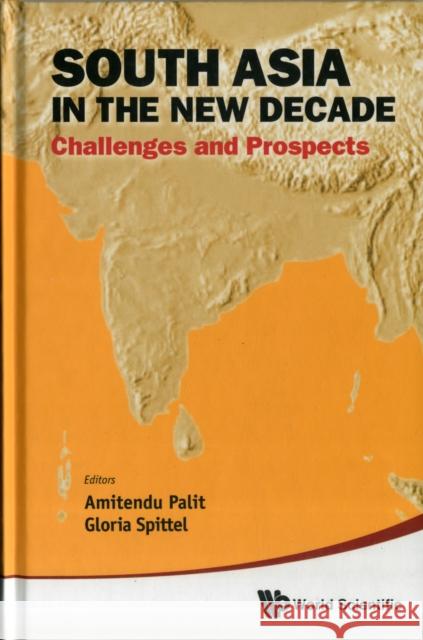 South Asia in the New Decade: Challenges and Prospects Palit, Amitendu 9789814401067  - książka