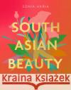 South Asian Beauty Sonia Haria 9780008580209 HarperCollins Publishers