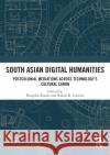 South Asian Digital Humanities  9780367504311 Taylor & Francis Ltd