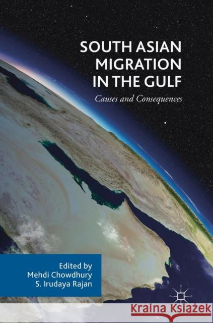 South Asian Migration in the Gulf: Causes and Consequences Chowdhury, Mehdi 9783319718200 Palgrave MacMillan - książka