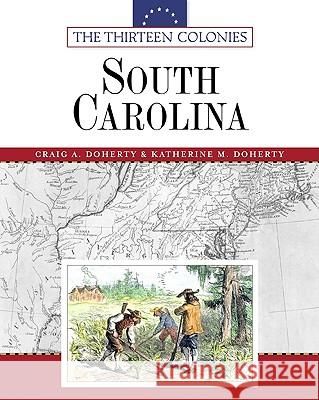South Carolina Craig A. Doherty Katherine M. Doherty 9780816054091 Facts on File - książka