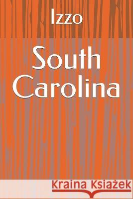 South Carolina Izzo   9798807589019 Independently Published - książka
