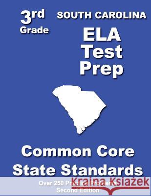 South Carolina 3rd Grade ELA Test Prep: Common Core Learning Standards Treasures, Teachers' 9781482742275 Createspace - książka
