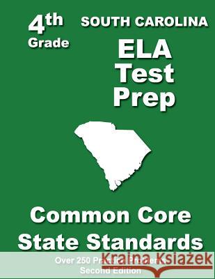South Carolina 4th Grade ELA Test Prep: Common Core Learning Standards Treasures, Teachers' 9781484121115 Createspace - książka