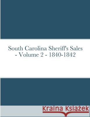South Carolina Sheriff's Sales - Volume 2 - 1840-1842 Baron Munson 9781312460089 Lulu.com - książka