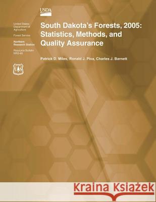 South Dakota's Forests, 2005: Statistics, Methods, and Quality Assurance Miles 9781507567524 Createspace - książka