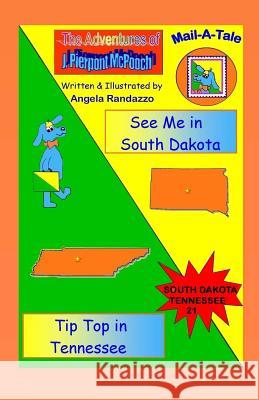 South Dakota/Tennessee: See Me in South Dakota/Tip Top in Tennessee Angela Randazzo 9781508518358 Createspace - książka