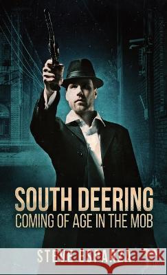 South Deering: Coming Of Age In The Mob Steve Esparza 9784824155733 Next Chapter - książka