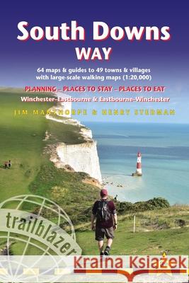 South Downs Way Trailblazer Walking Guide 8e: Practical guide with 60 Large-Scale Walking Maps (1:20,000) & Guides to 49 Towns & Villages - Planning, Places To Stay, Places to Eat Henry Stedman 9781912716470 Trailblazer Publications - książka