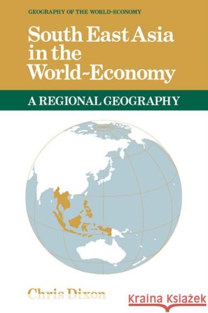 South East Asia in the World-Economy Charles F. Doran C. J. Dixon Chris Dixon 9780521312370 Cambridge University Press - książka