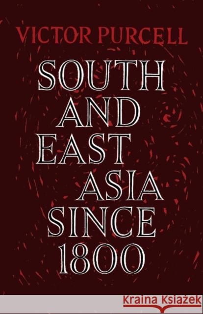 South East Asia Since 1800 Purcell 9781107414297  - książka