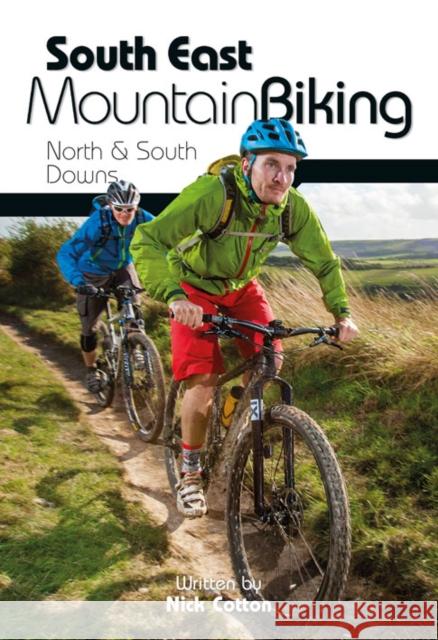 South East Mountain Biking: North & South Downs Nick Cotton 9781906148638 Vertebrate Publishing Ltd - książka