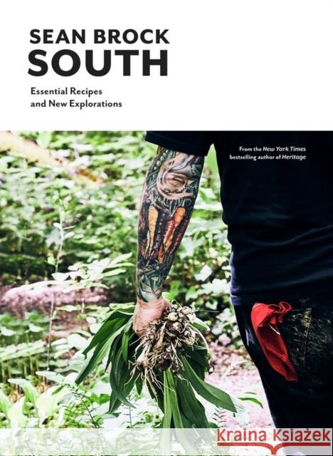 South: Essential Recipes and New Explorations Sean Brock 9781579657161 Artisan Publishers - książka