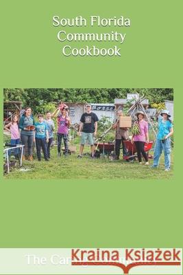 South Florida Community Cookbook The Caring Community 9798495481824 Independently Published - książka