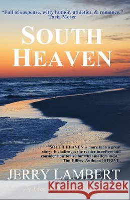 South Heaven Jerry Lambert, Tiffany Jones, Michelle Lambert 9781937355258 Big Mac Publishers - książka