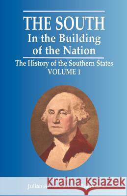South in the Building of the Nation, The: The History of the Southern States Julian Chandler 9781565549517 Pelican Publishing Co - książka