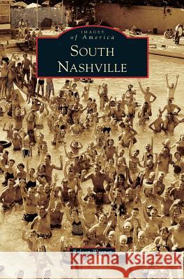 South Nashville Ralcon Wagner 9781540233356 Arcadia Publishing Library Editions - książka