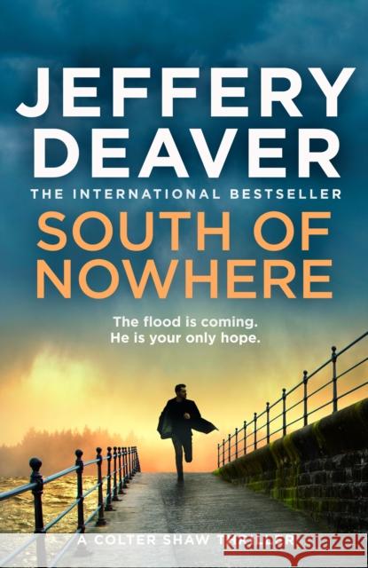 South of Nowhere Jeffery Deaver 9780008665999 HarperCollins Publishers - książka