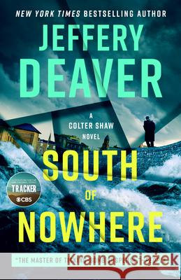 South of Nowhere Jeffery Deaver 9780593717516 G.P. Putnam's Sons - książka